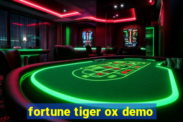 fortune tiger ox demo